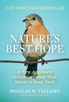 Nature’s Best Hope by Douglas Tallamy